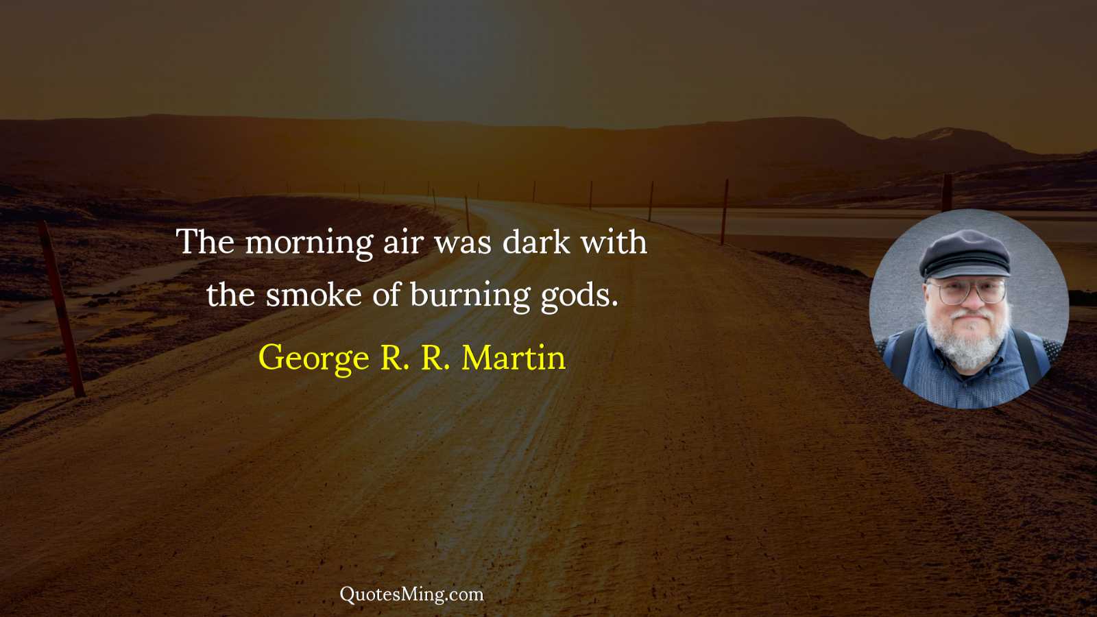 The morning air was dark with the smoke of burning