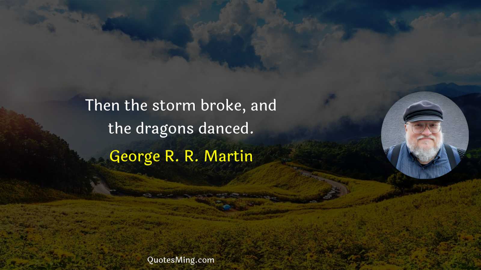 Then the storm broke and the dragons danced