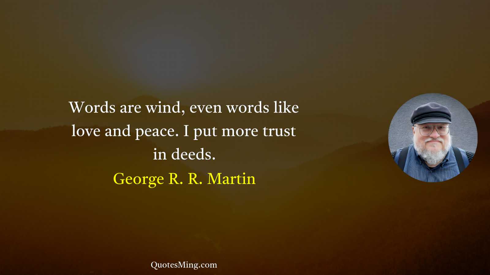 Words are wind even words like love and peace I