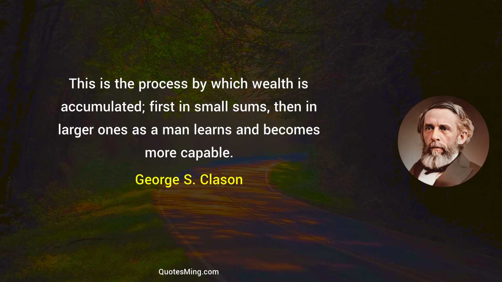 This is the process by which wealth is accumulated; first