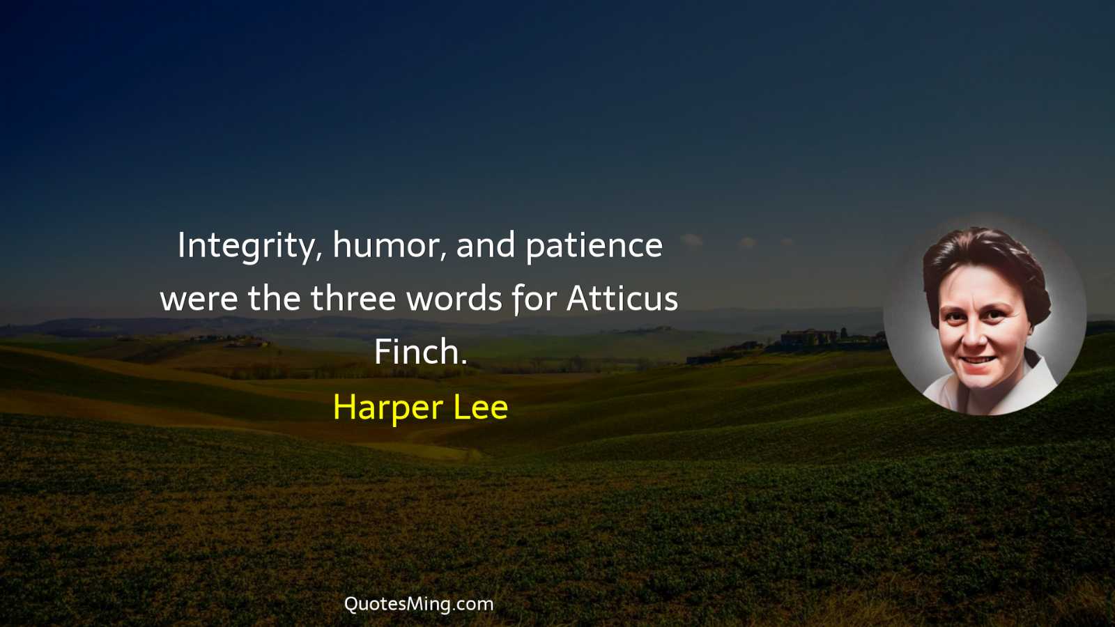 Integrity humor and patience were the three words for Atticus