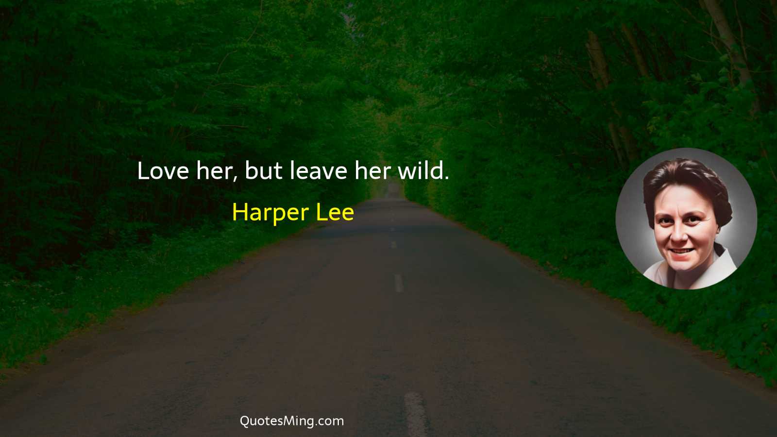 Love her but leave her wild