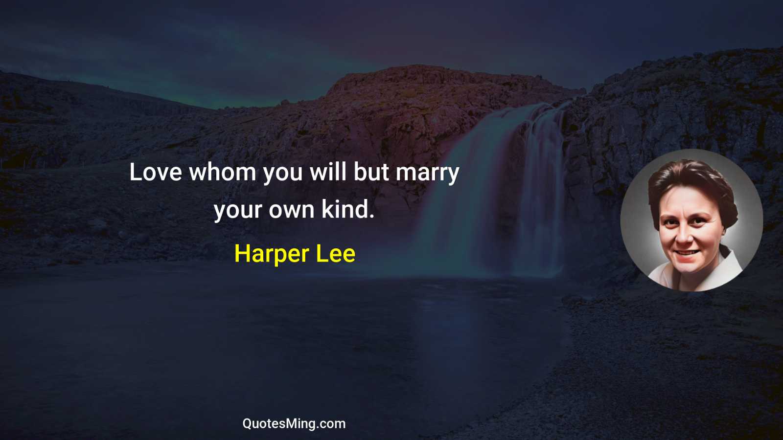 Love whom you will but marry your own kind