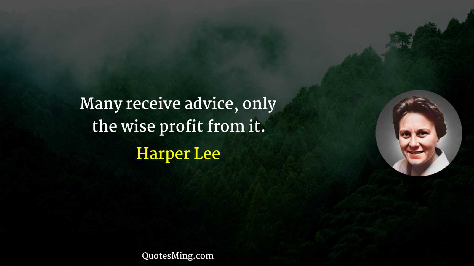 Many receive advice only the wise profit from it