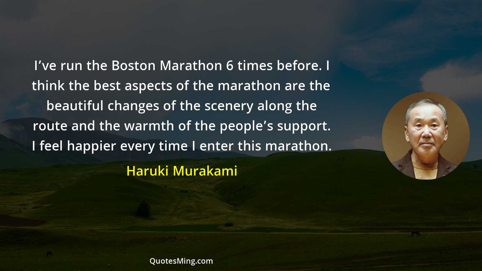 I’ve run the Boston Marathon 6 times before I think