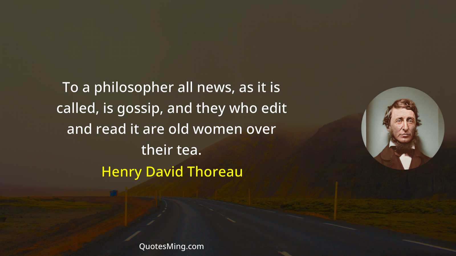 To a philosopher all news as it is called is