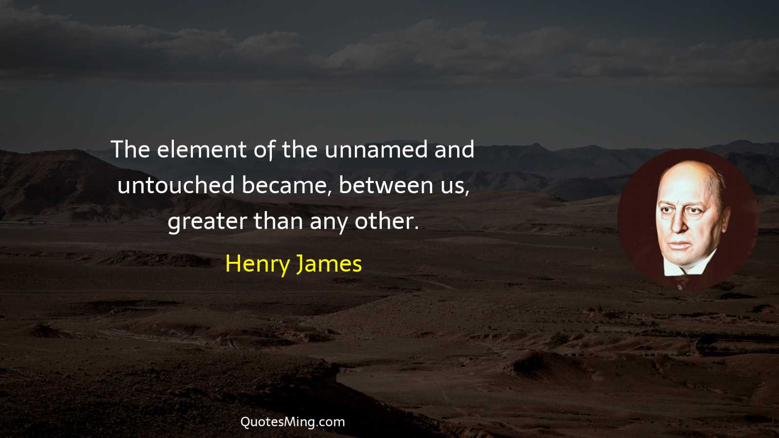 The element of the unnamed and untouched became between us