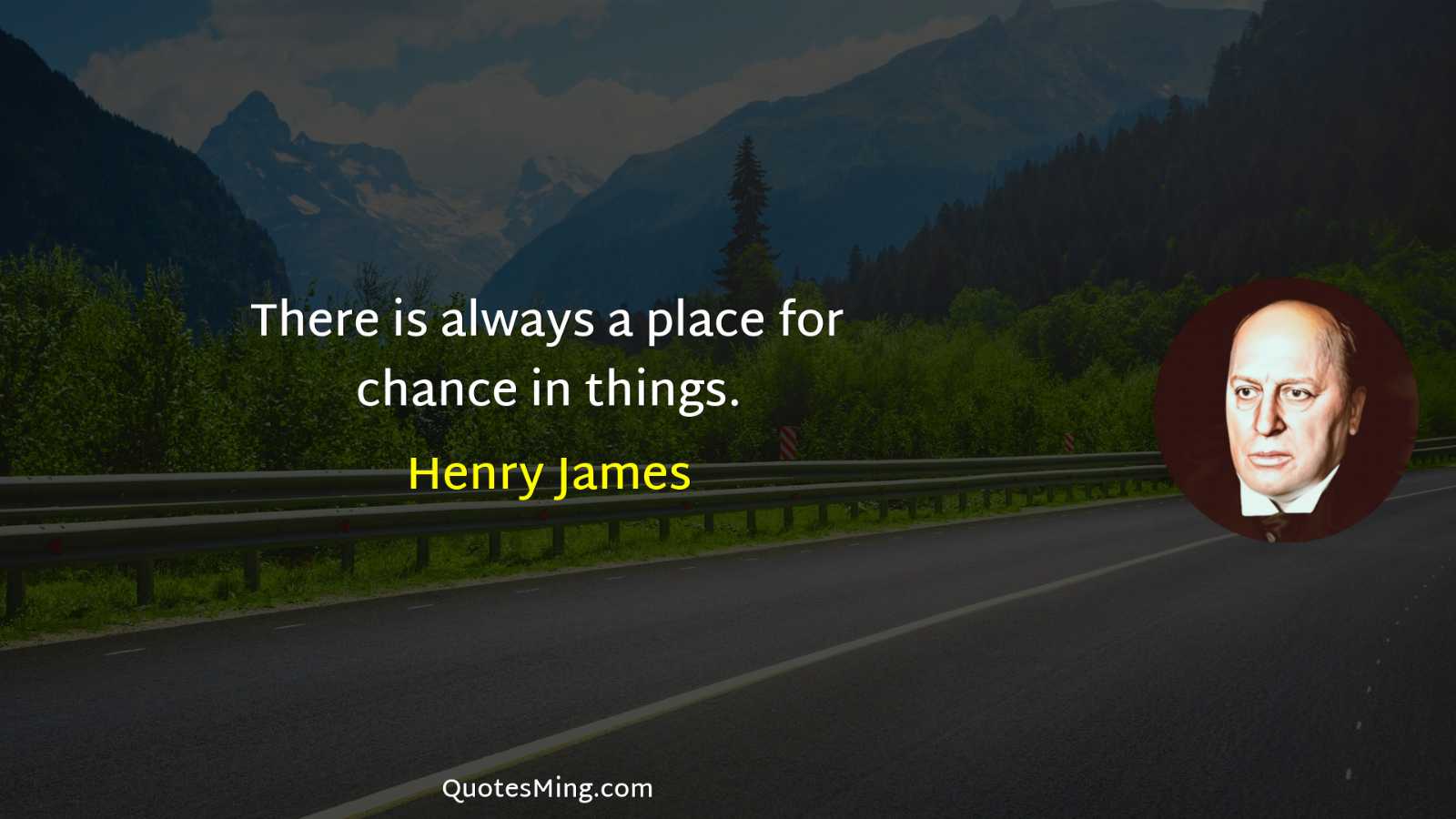 There is always a place for chance in things