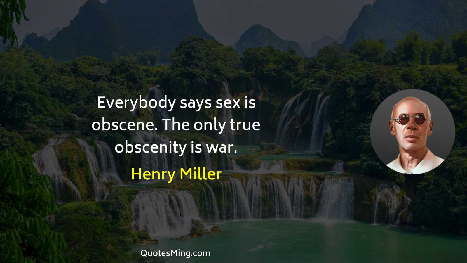 Everybody says sex is obscene The only true obscenity is