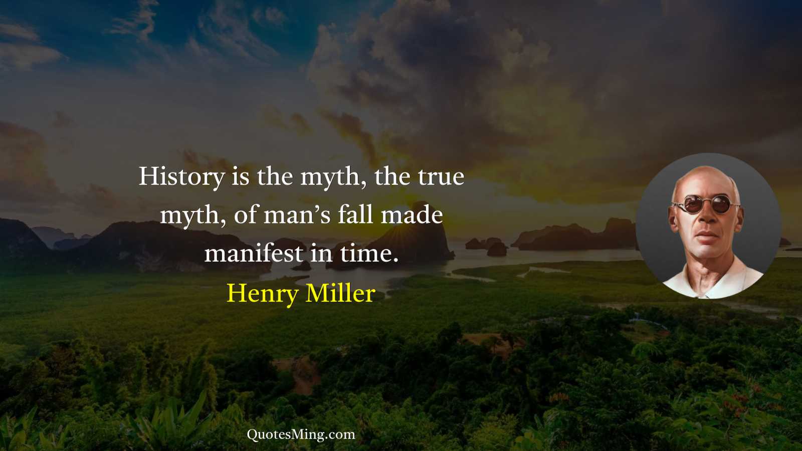 History is the myth the true myth of man’s fall