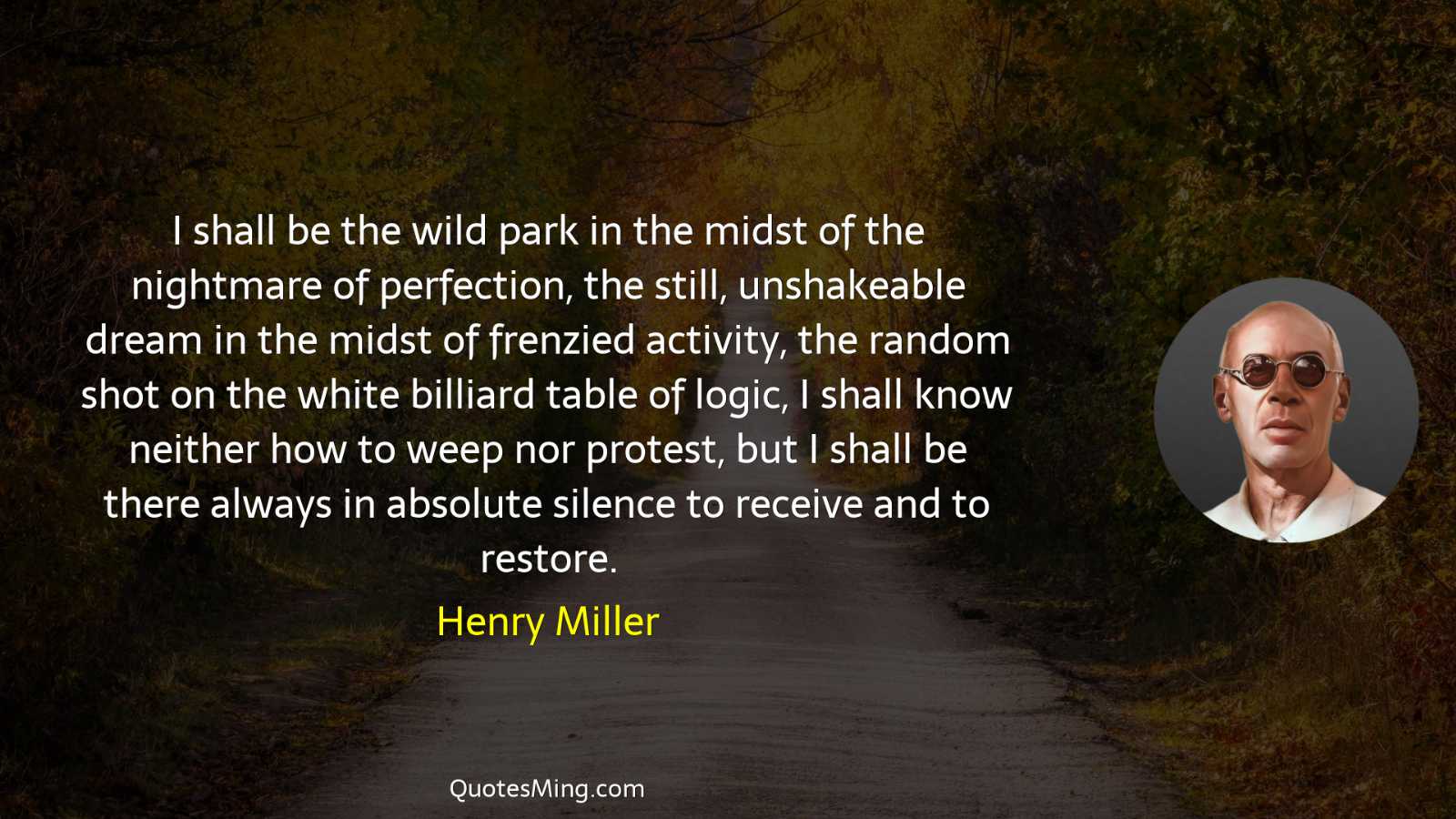 I shall be the wild park in the midst of