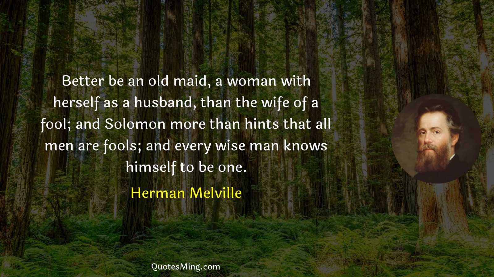 Better be an old maid a woman with herself as