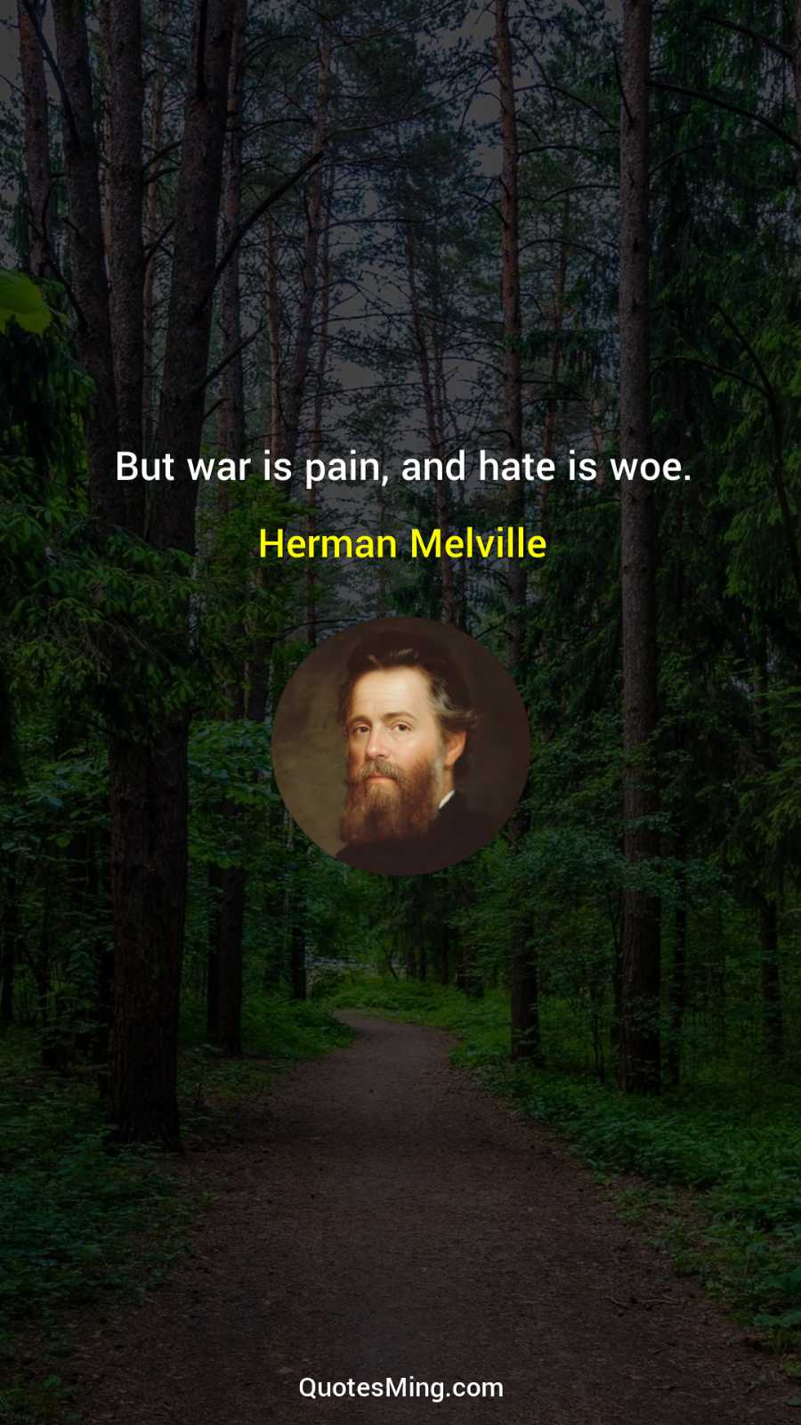 But war is pain and hate is woe