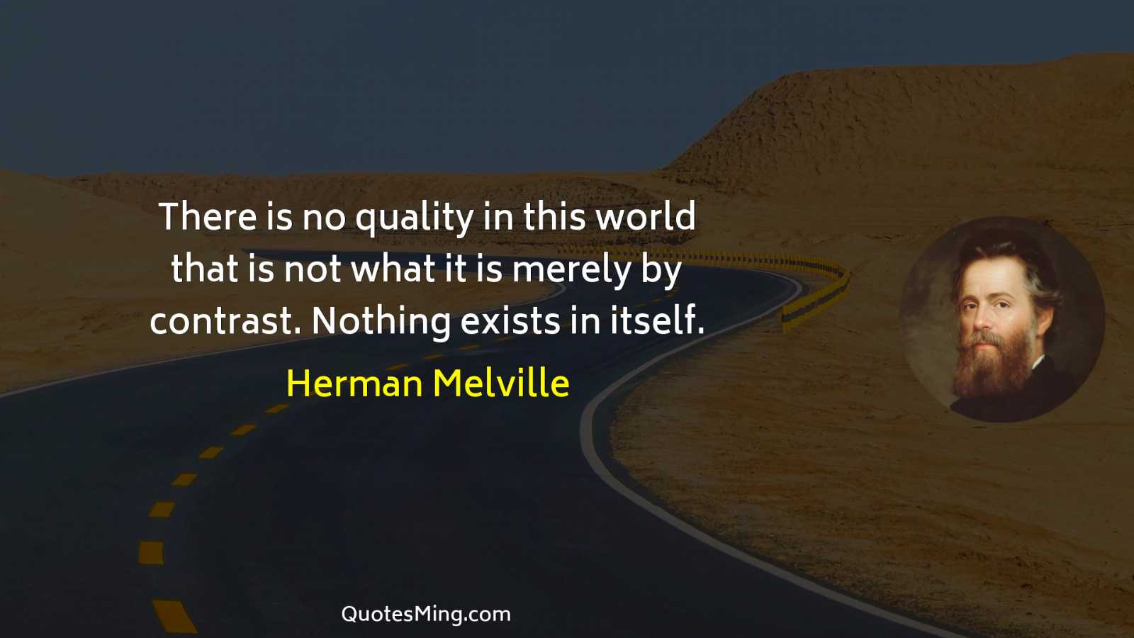 There is no quality in this world that is not