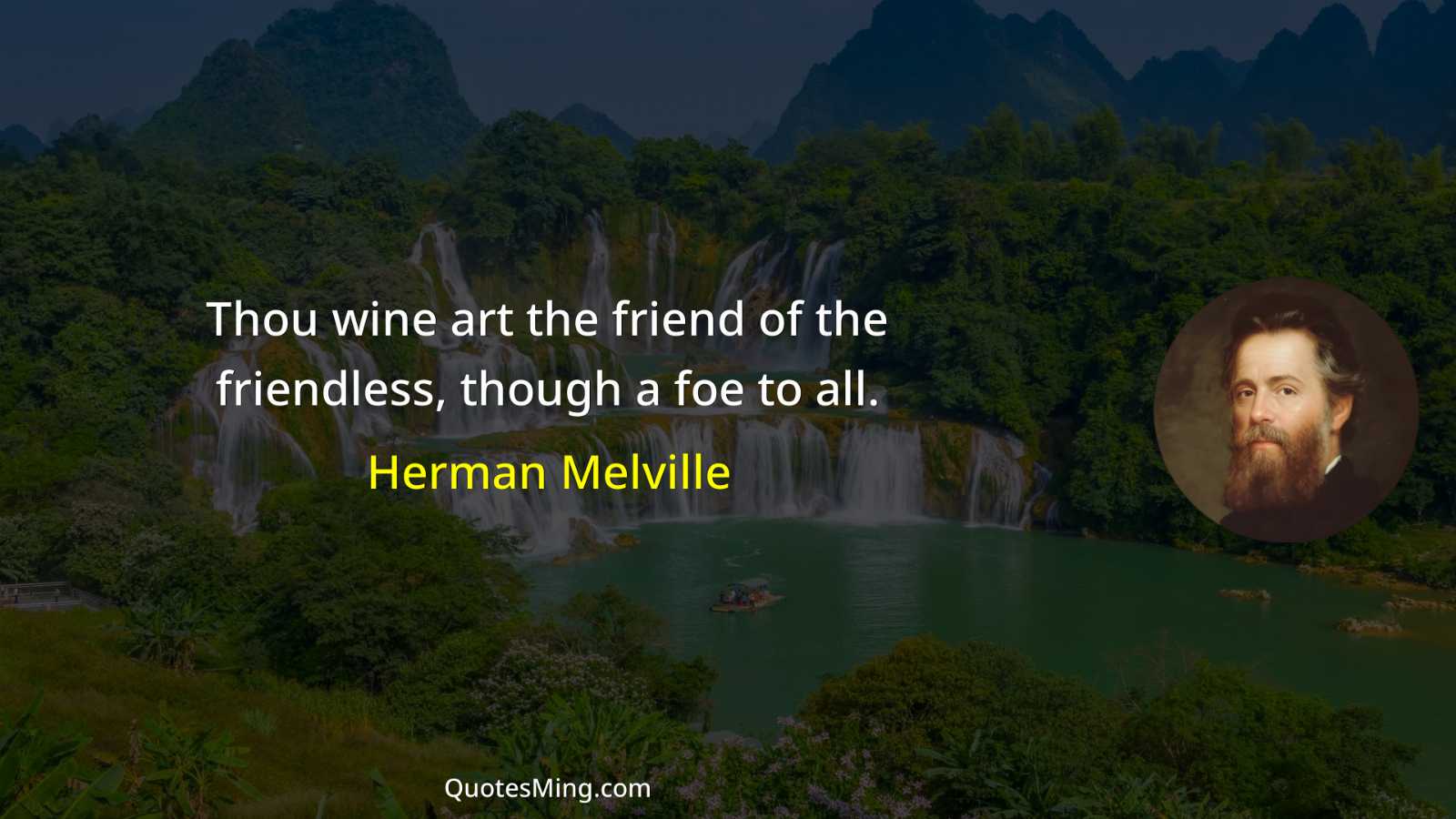 Thou wine art the friend of the friendless though a