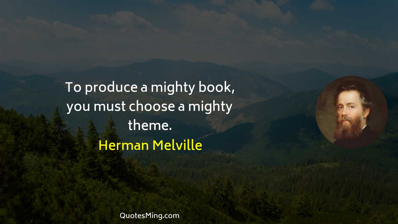 To produce a mighty book you must choose a mighty