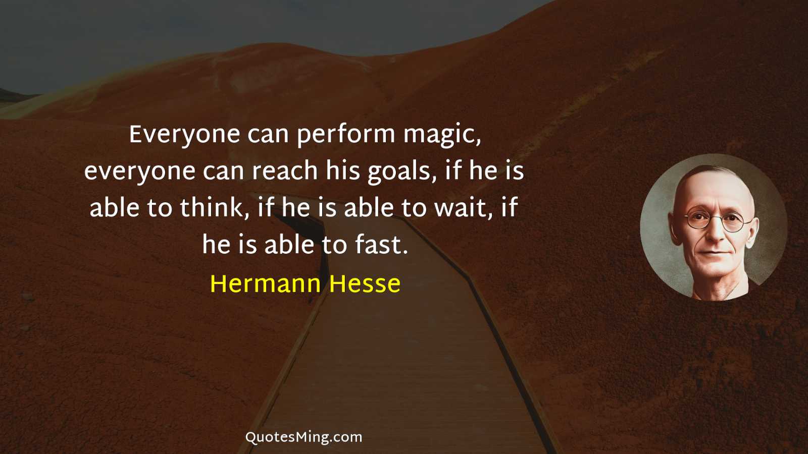 Everyone can perform magic everyone can reach his goals if