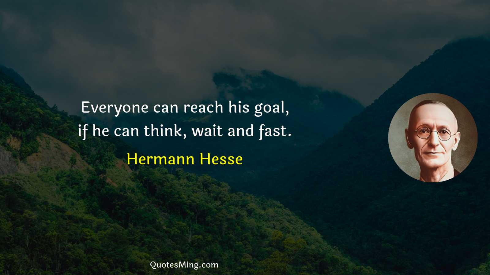 Everyone can reach his goal if he can think wait