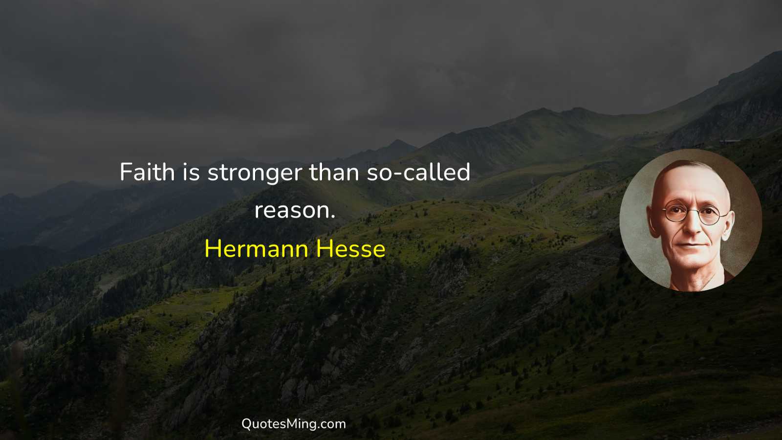 Faith is stronger than so-called reason