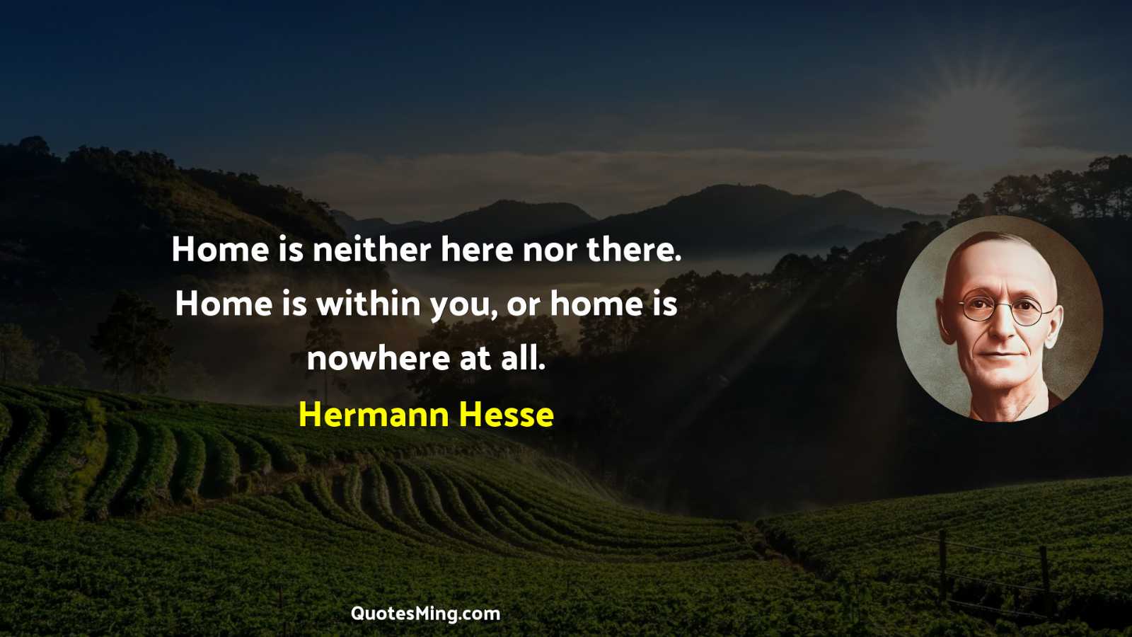 Home is neither here nor there Home is within you