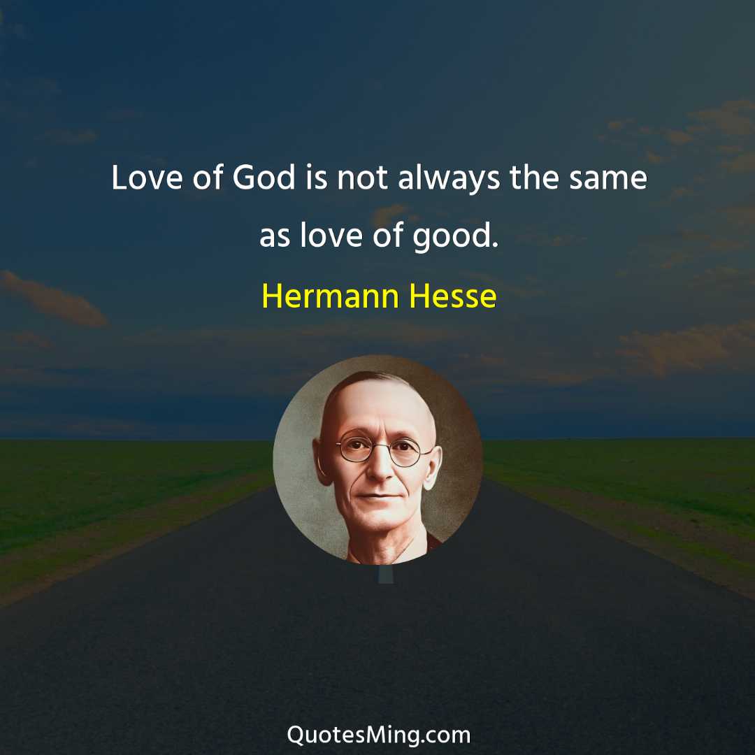 Love of God is not always the same as love