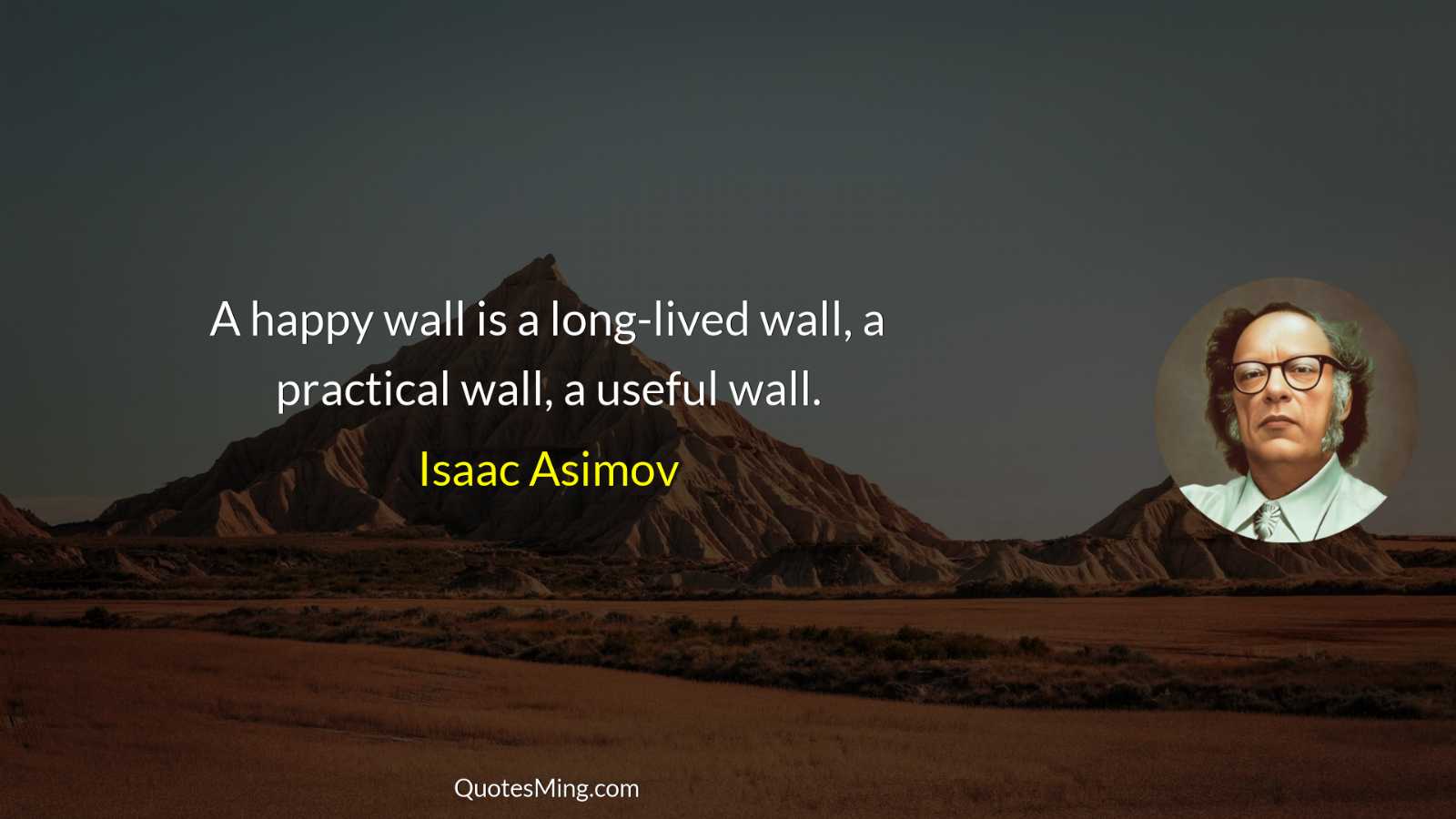 A happy wall is a long-lived wall a practical wall