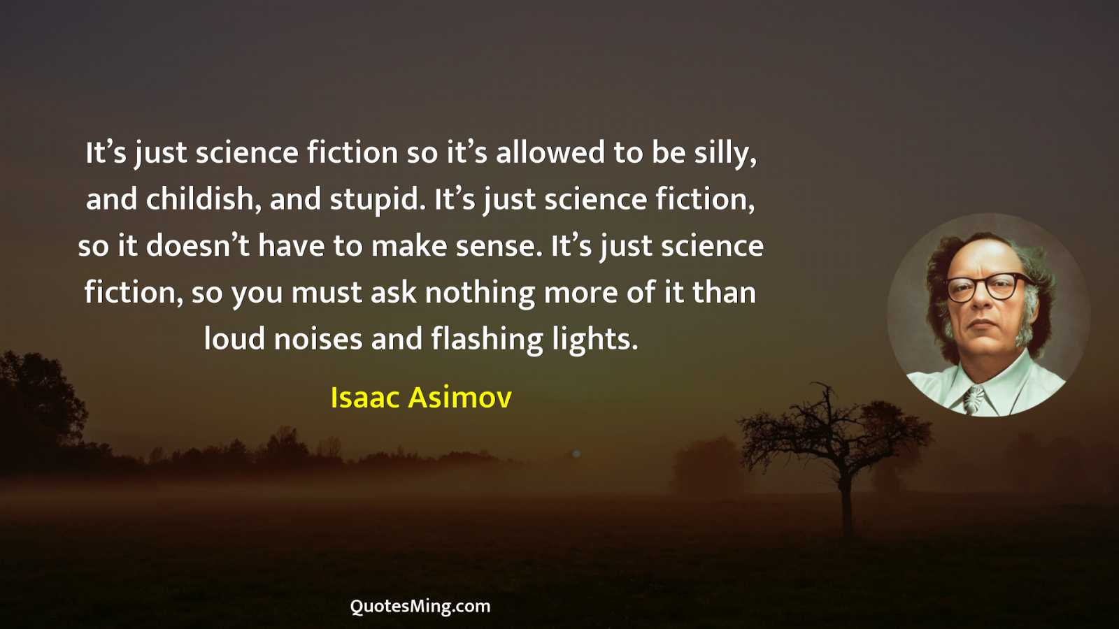 It’s just science fiction so it’s allowed to be silly