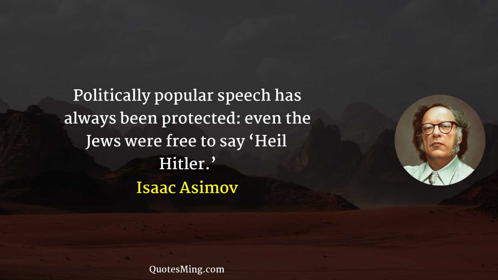 Politically popular speech has always been protected: even the Jews