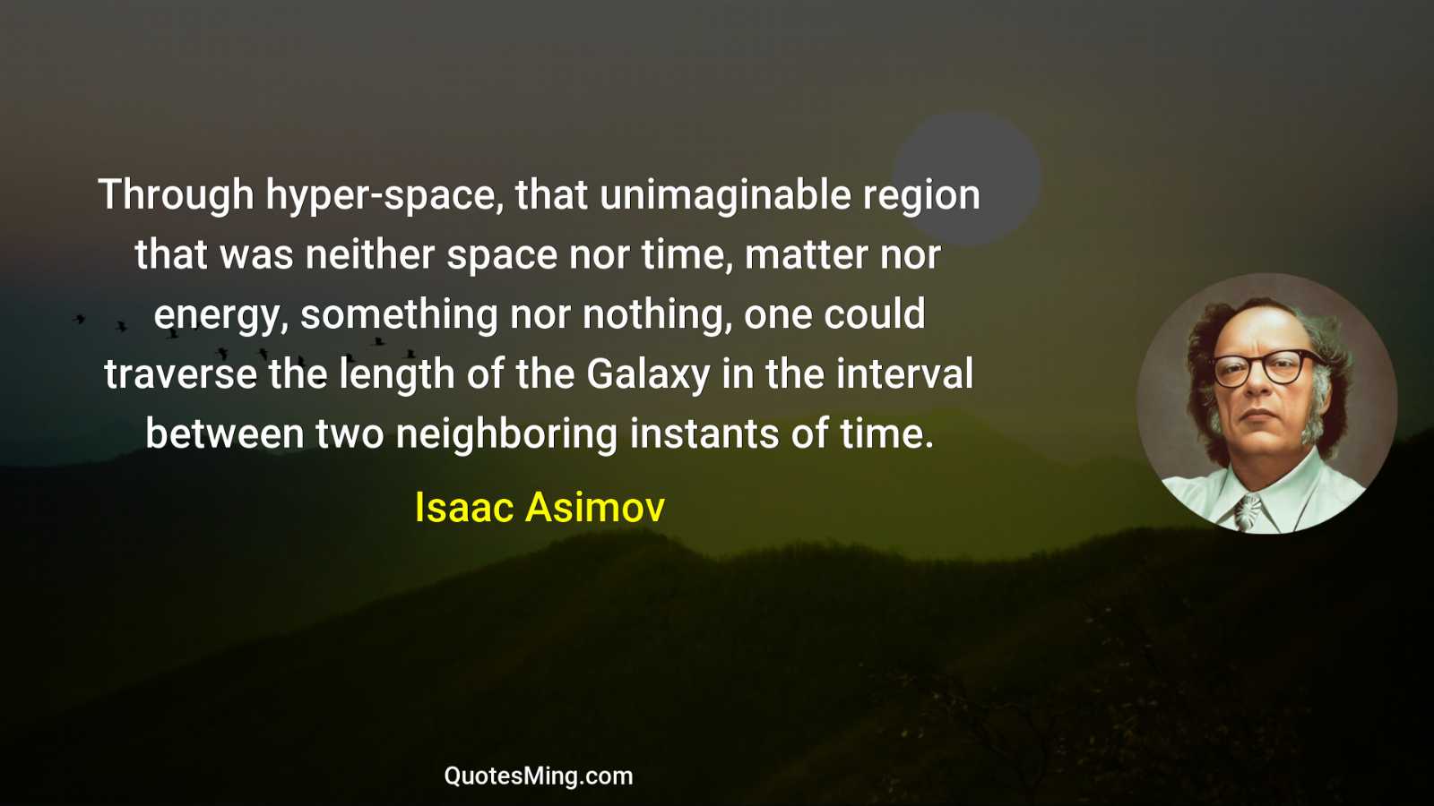 Through hyper-space that unimaginable region that was neither space nor