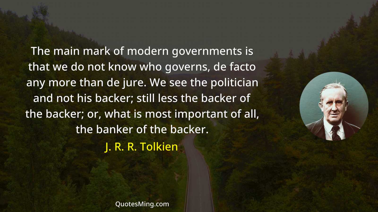 The main mark of modern governments is that we do