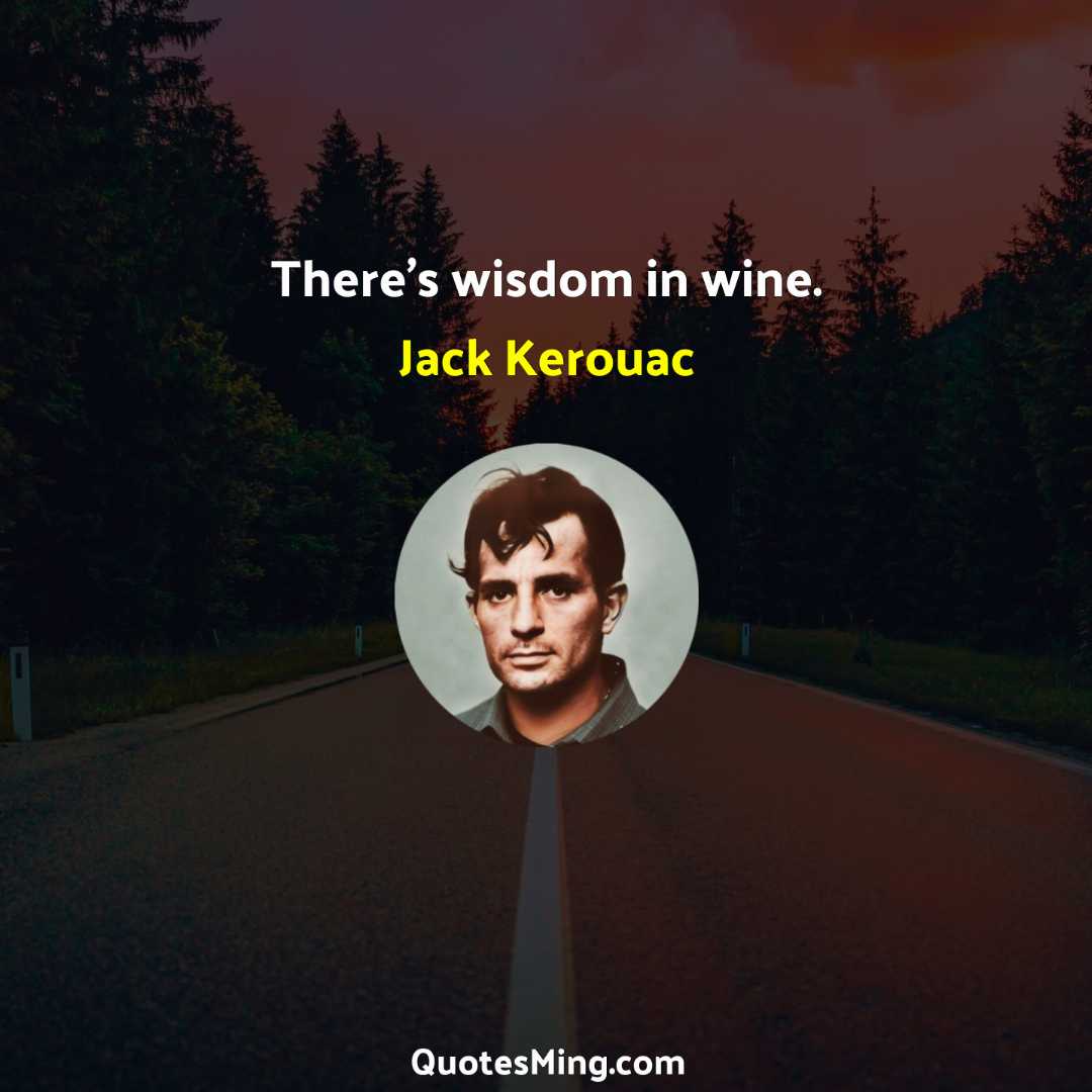 There's wisdom in wine