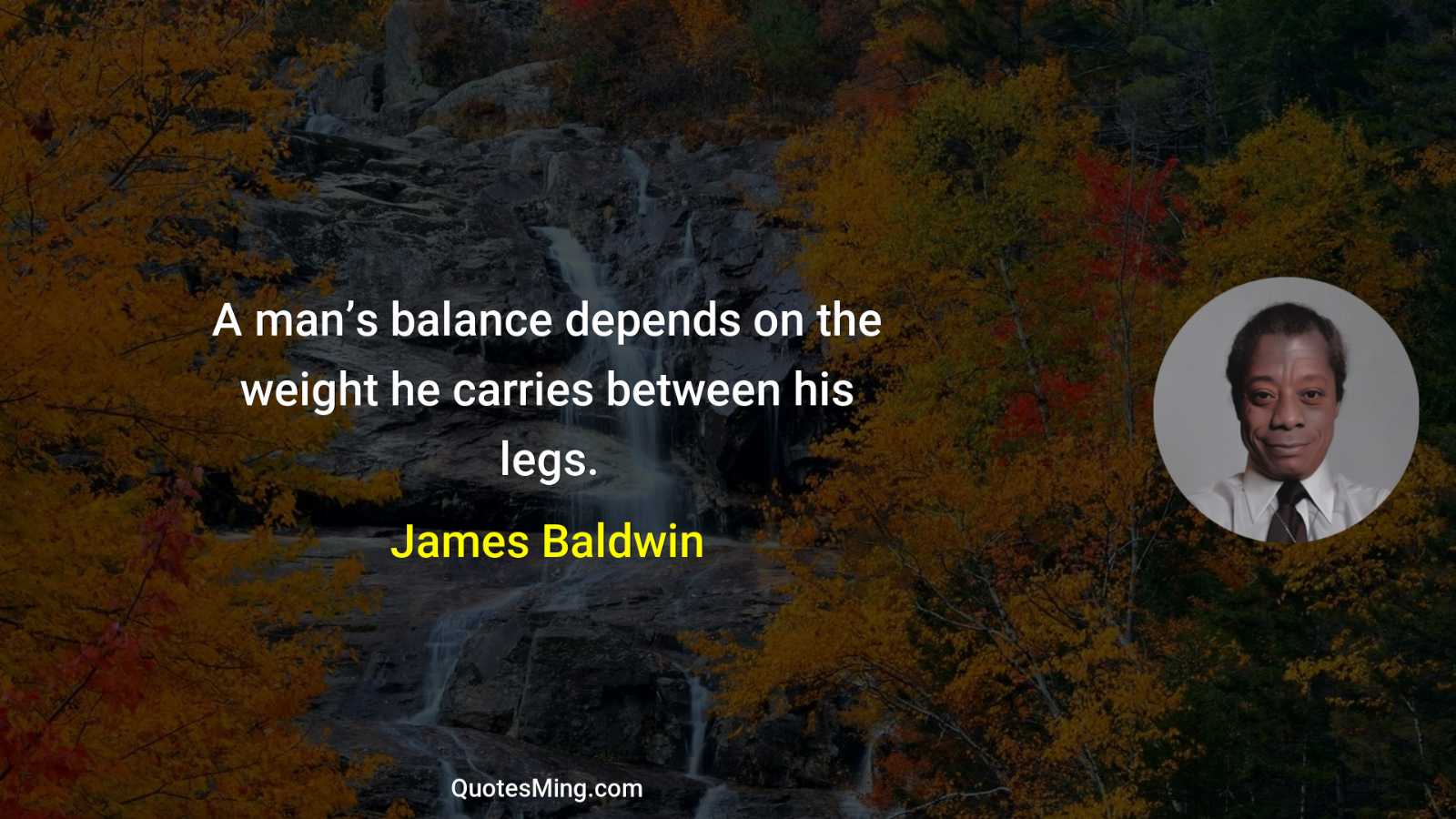 A man’s balance depends on the weight he carries between