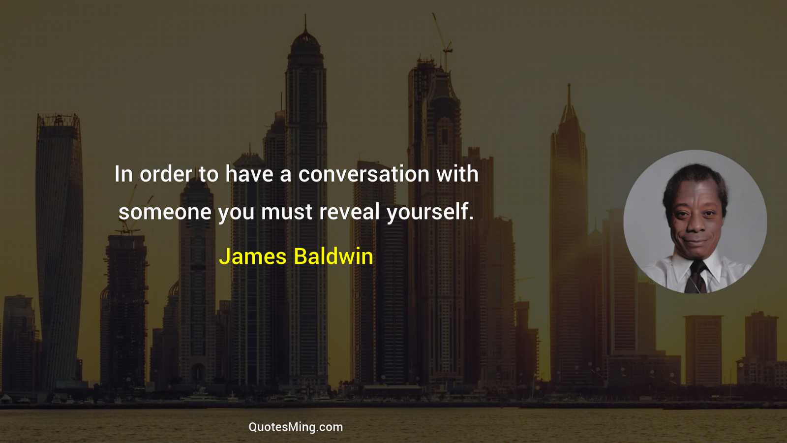 In order to have a conversation with someone you must