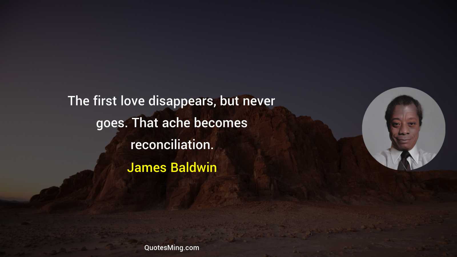 The first love disappears but never goes That ache becomes