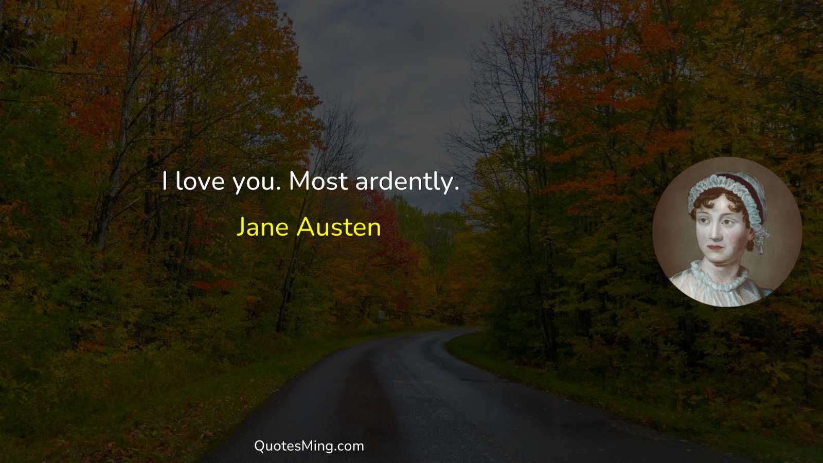 I love you Most ardently