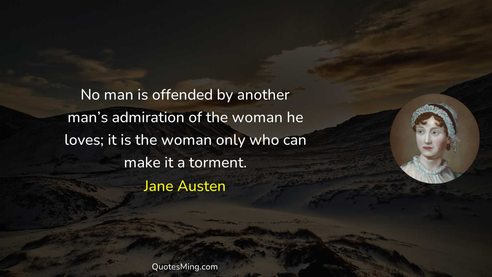 No man is offended by another man’s admiration of the