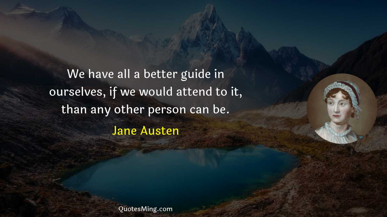 We have all a better guide in ourselves if we