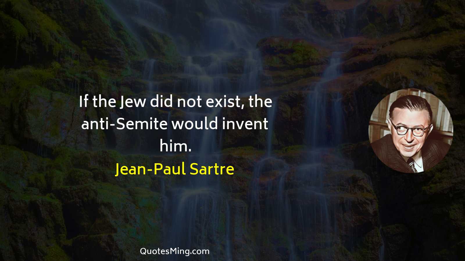 If the Jew did not exist the anti-Semite would invent