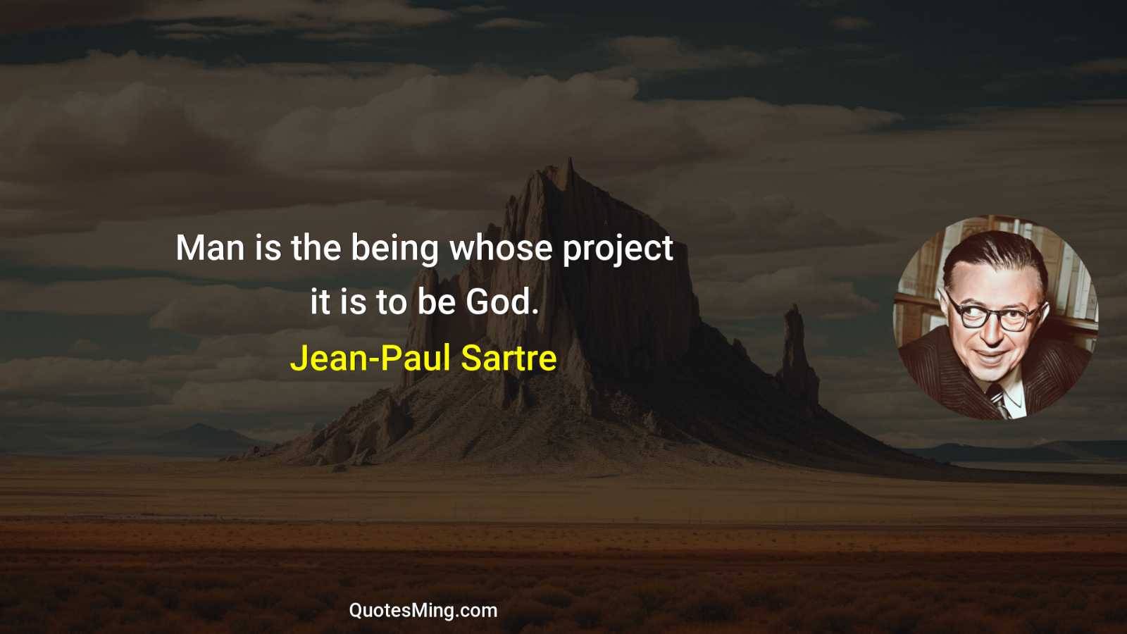 Man is the being whose project it is to be