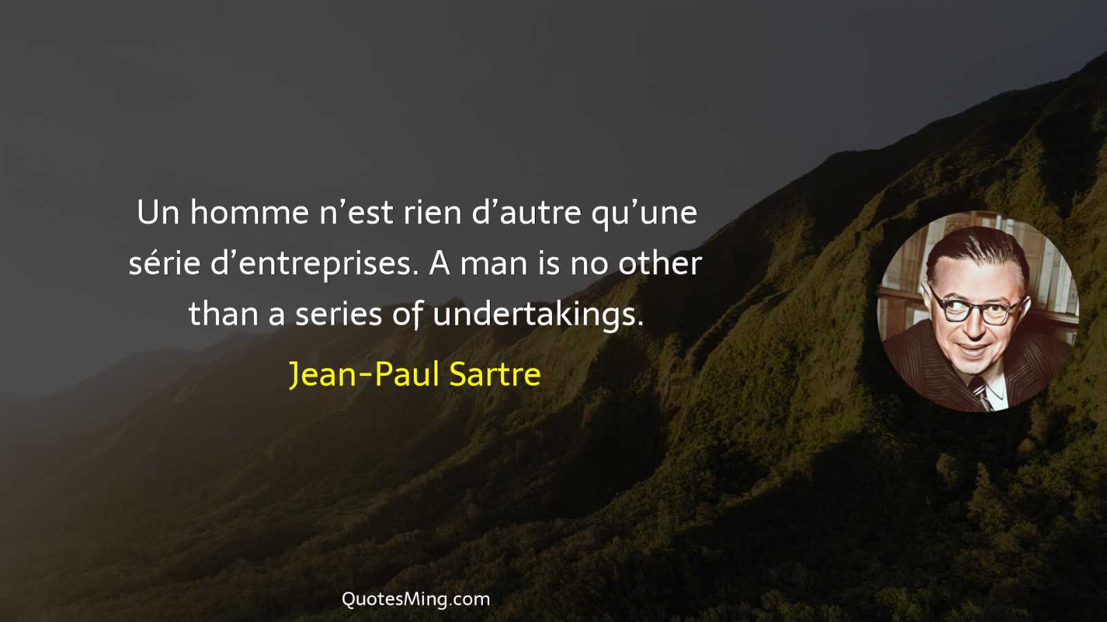 Un homme n’est rien d’autre qu’une série d’entreprises A man