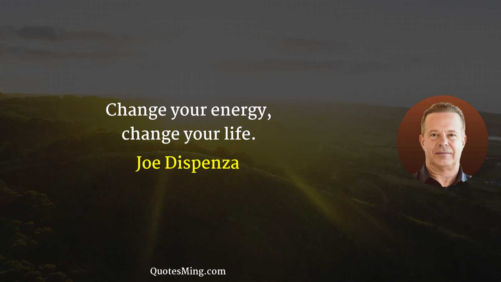 Change your energy change your life