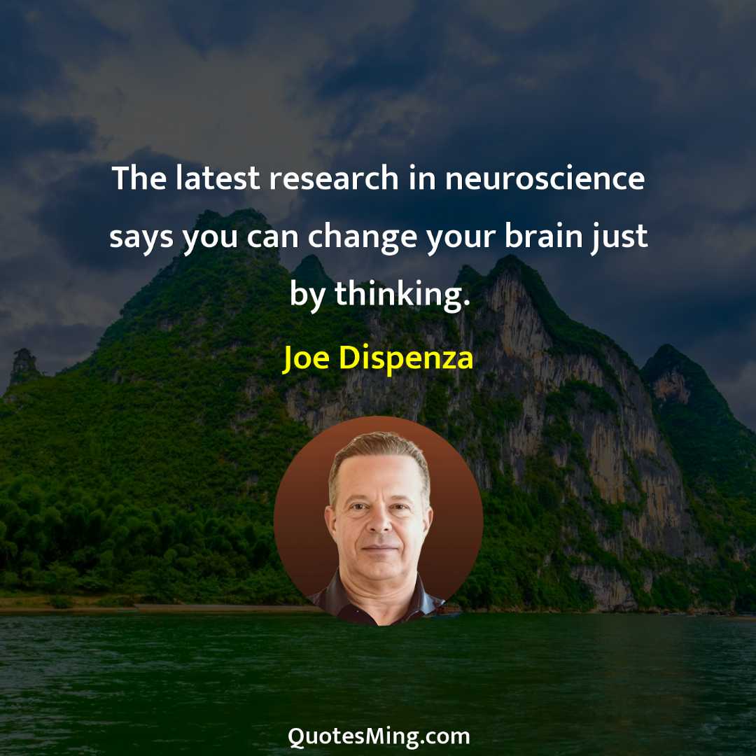 The latest research in neuroscience says you can change your