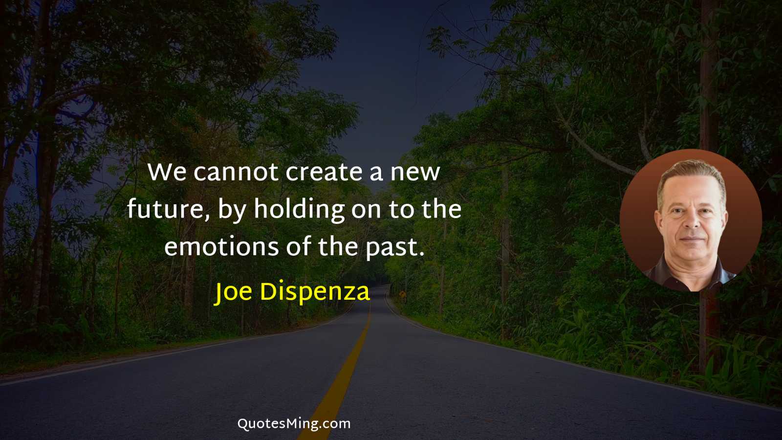 We cannot create a new future by holding on to