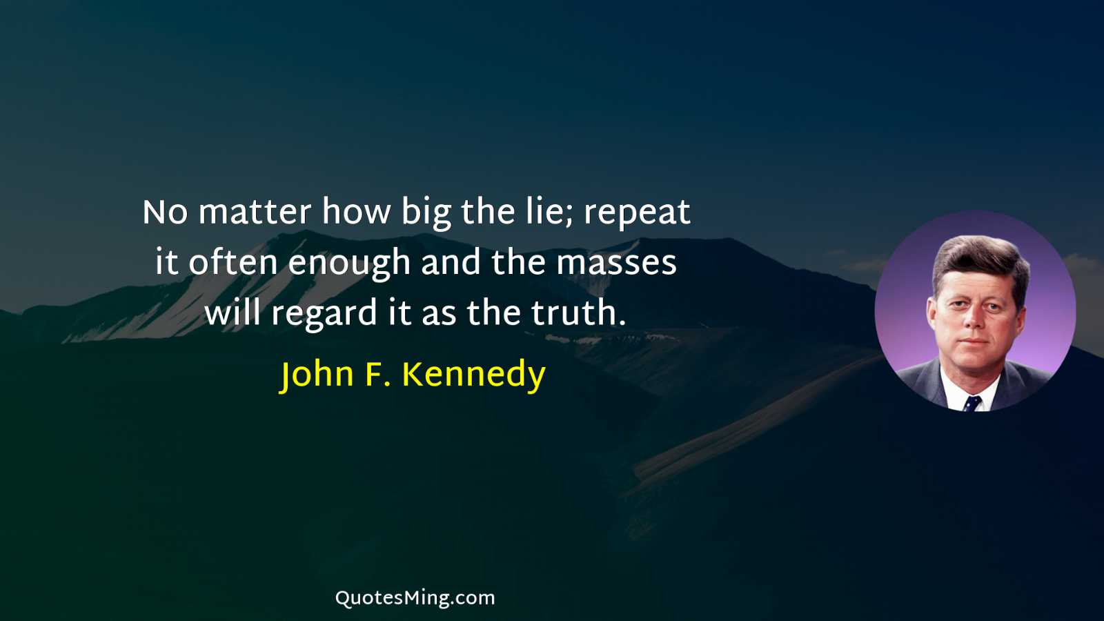 No matter how big the lie; repeat it often enough