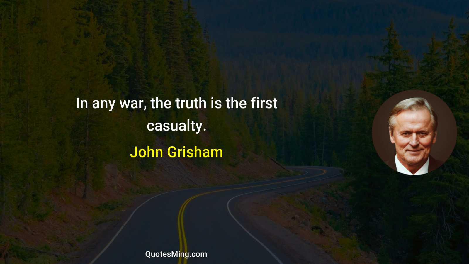 In any war the truth is the first casualty