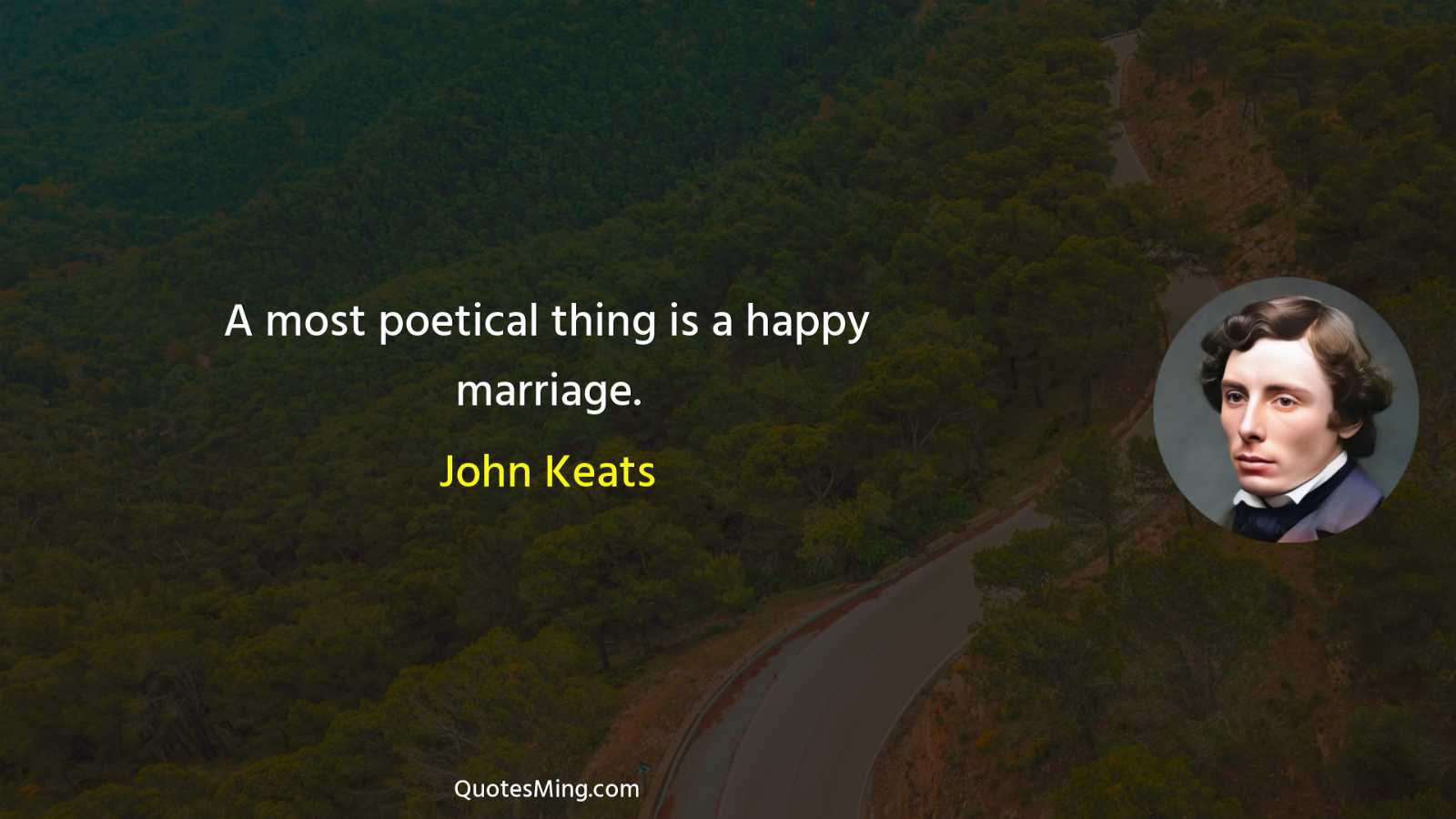 A most poetical thing is a happy marriage