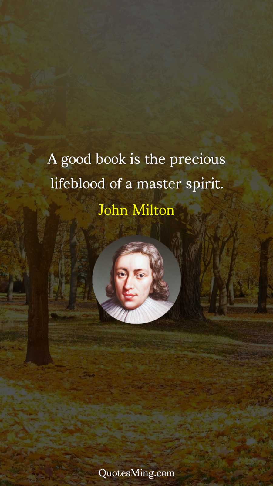 A good book is the precious lifeblood of a master