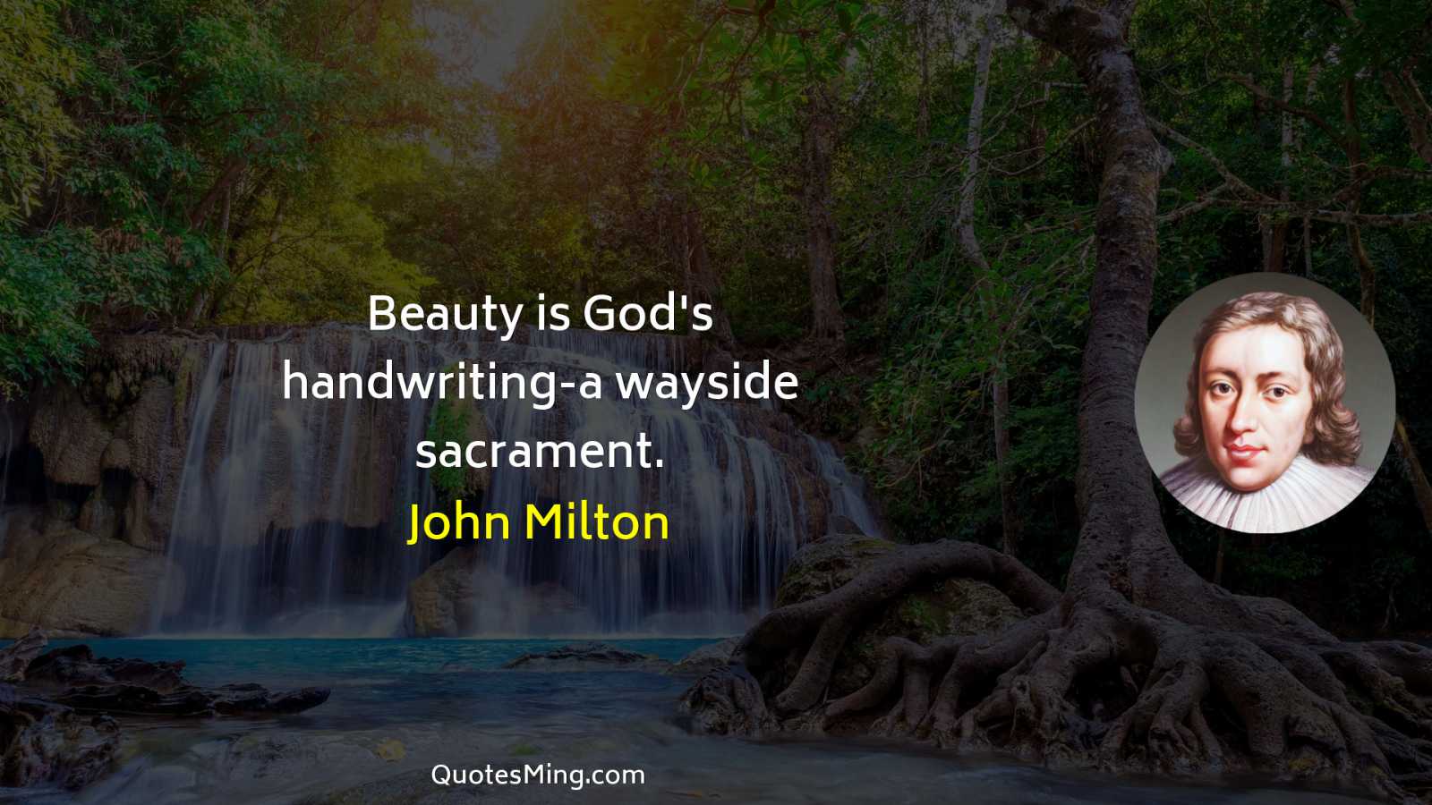 Beauty is God's handwriting-a wayside sacrament