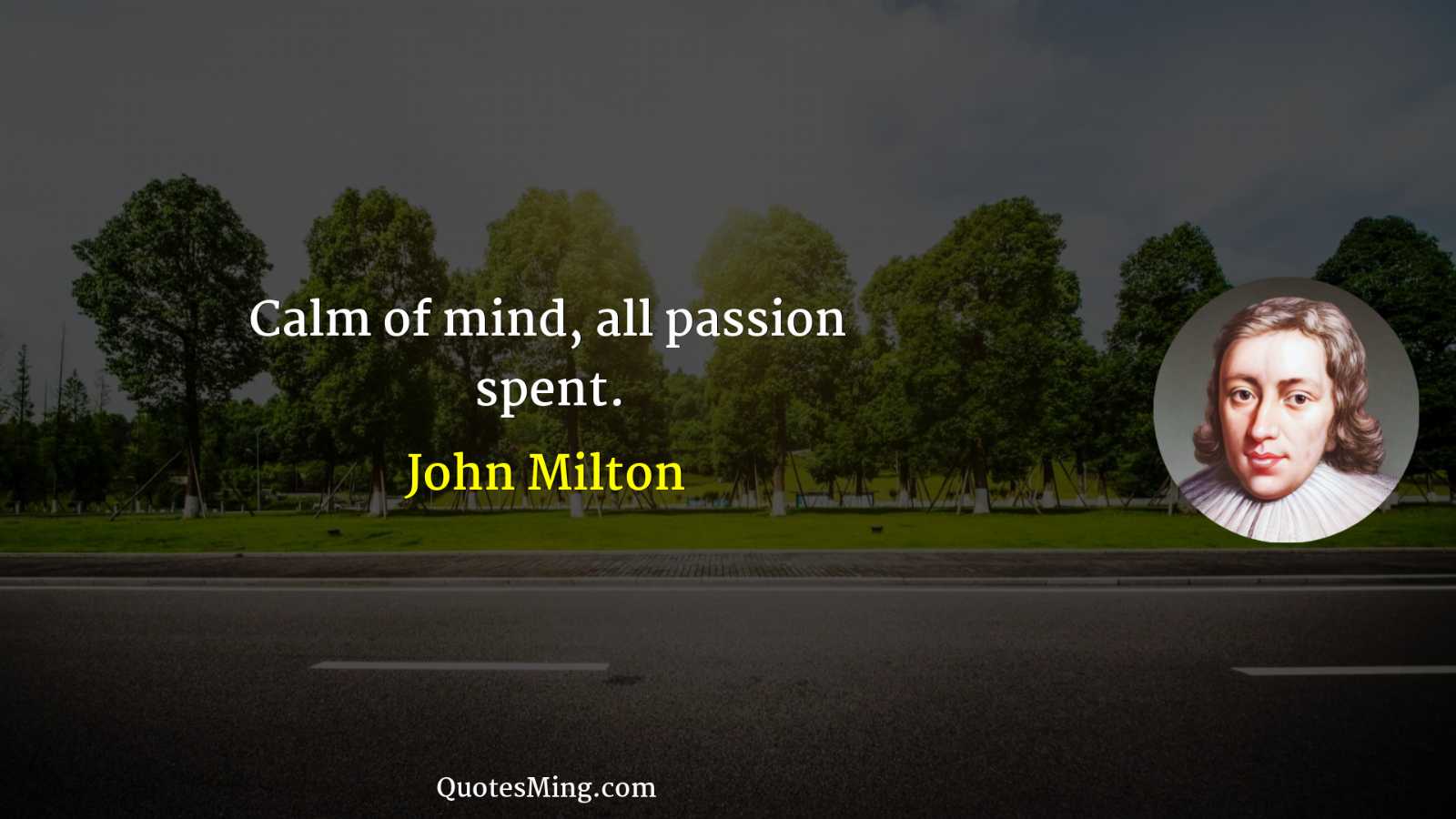 Calm of mind all passion spent