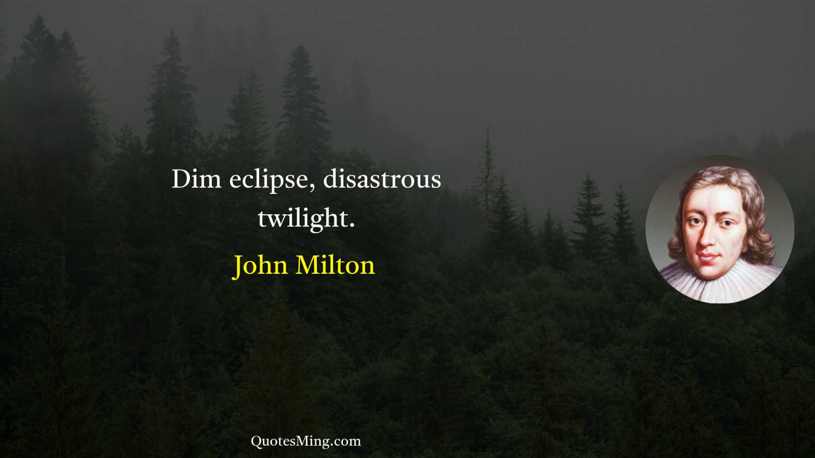 Dim eclipse disastrous twilight